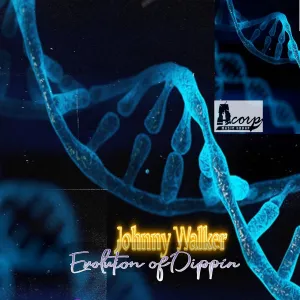 Evolution of Dipping EP - By: Johnny Walker